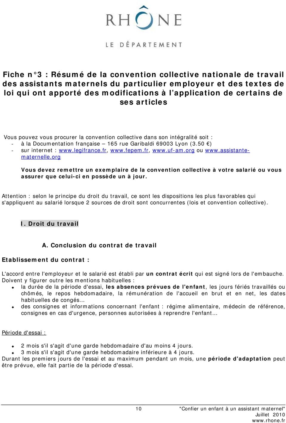 legifrance.fr, www.fepem.fr, www.uf-am.org ou www.assistantematernelle.