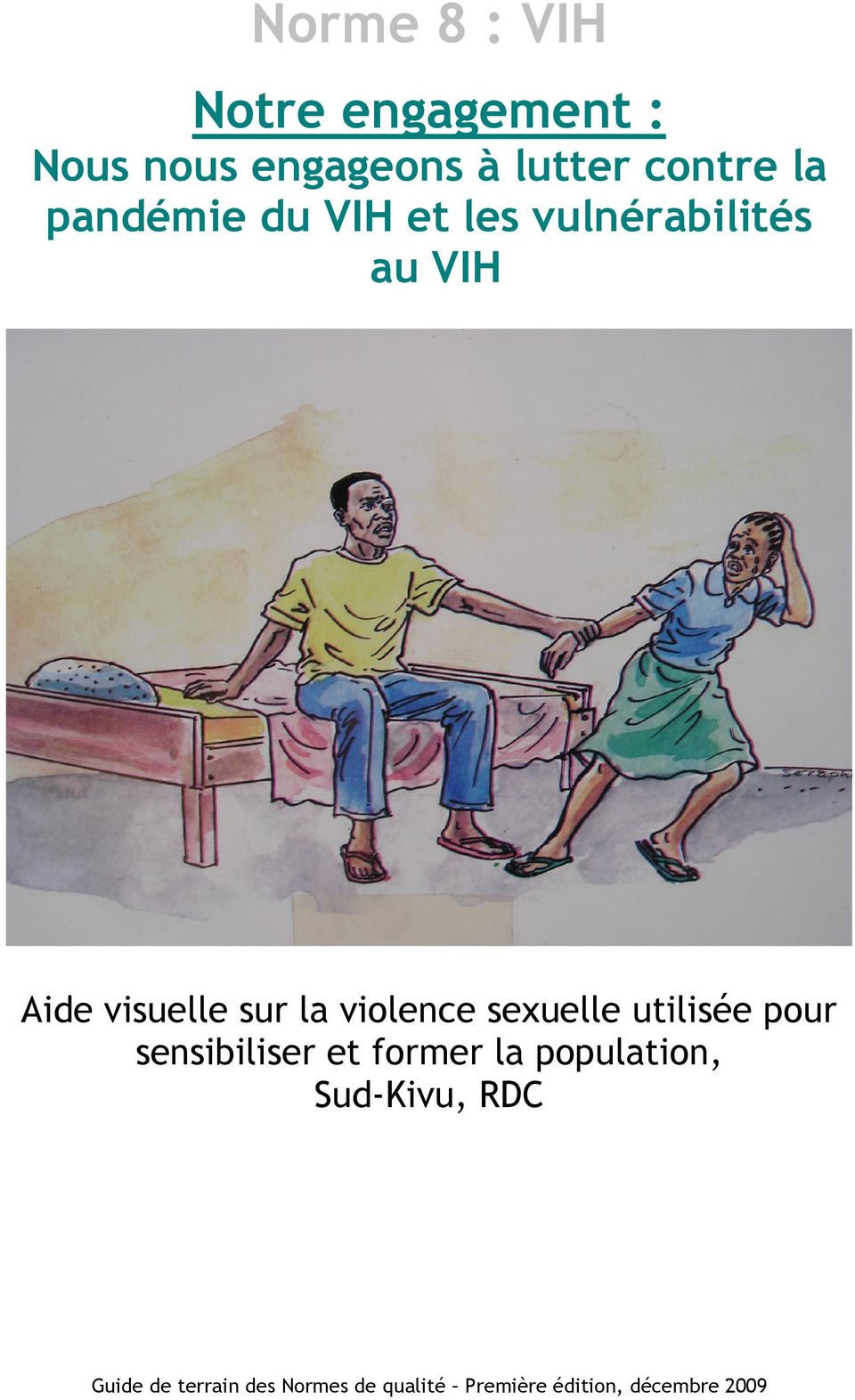 VIH Aide visuelle sur la violence sexuelle utilisée