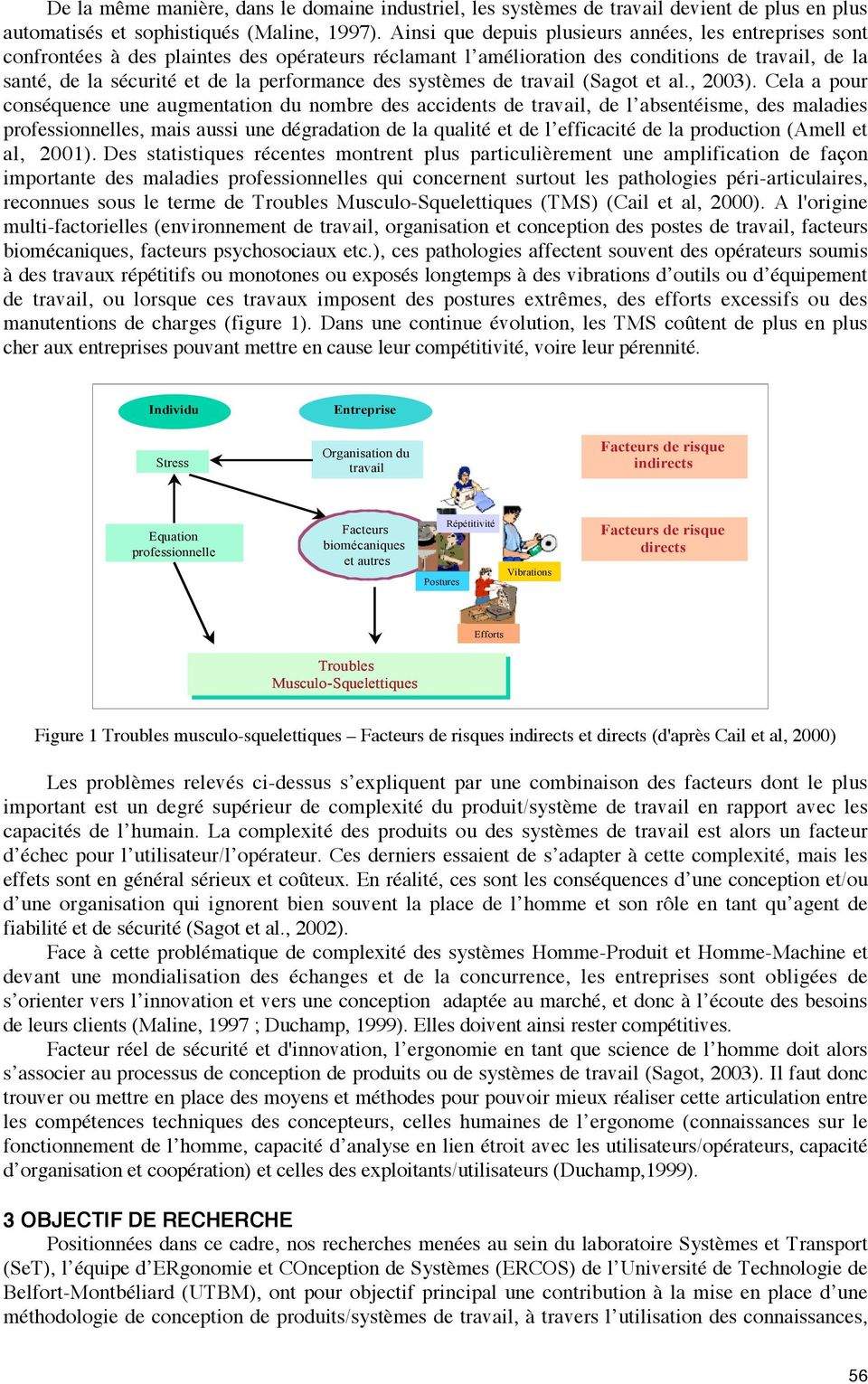 des systèmes de travail (Sagot et al., 2003).