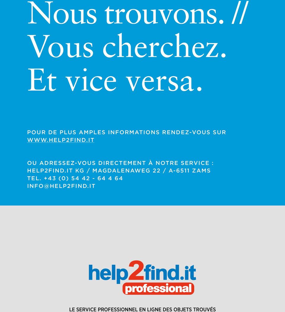 it ou adressez-vous directement à notre service : help2find.