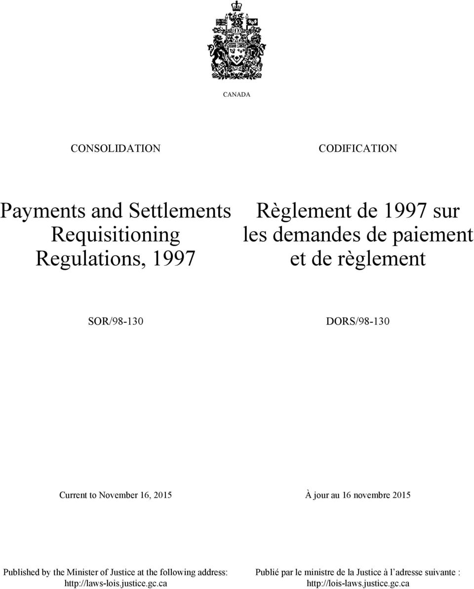 jour au 16 novembre 2015 Published by the Minister of Justice at the following address: http://laws-lois.