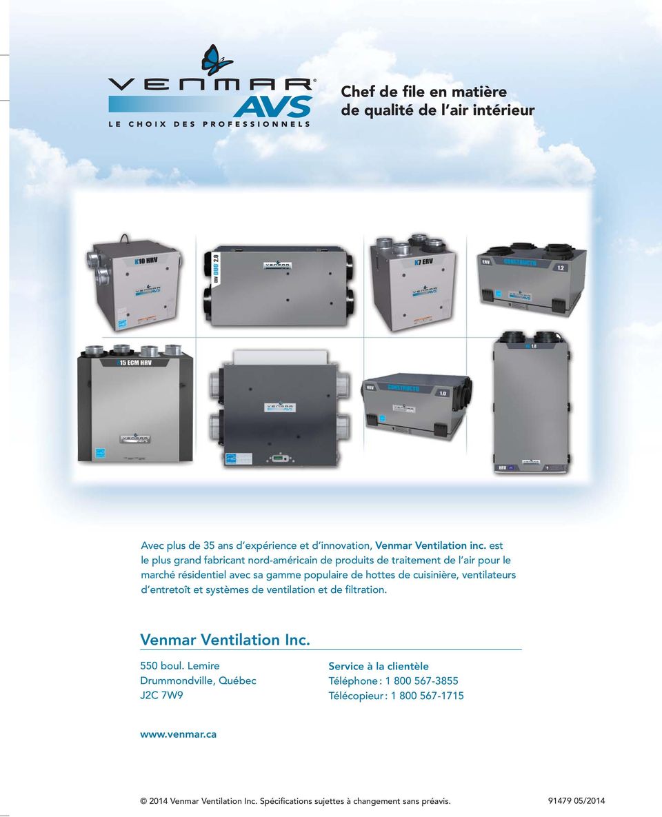 ventilateurs d entretoît et systèmes de ventilation et de filtration. Venmar Ventilation Inc. 550 boul.