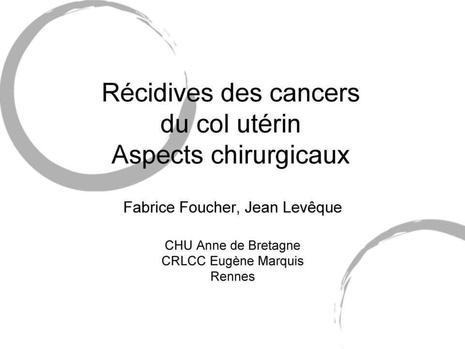 Fabrice Foucher, Jean Levêque CHU