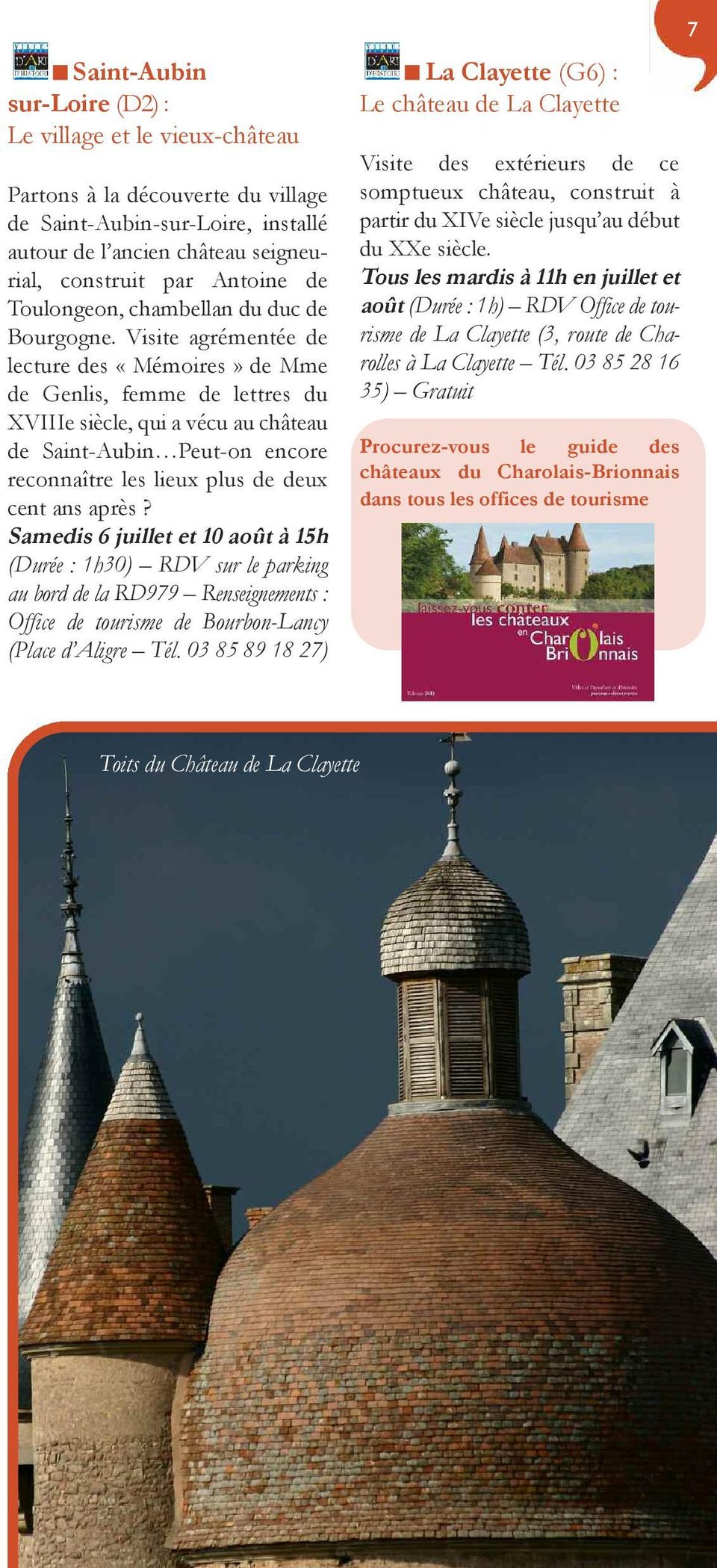 Visite agrémentée de lecture des «Mémoires» de Mme de Genlis, femme de lettres du XVIIIe siècle, qui a vécu au château de Saint-Aubin Peut-on encore reconnaître les lieux plus de deux cent ans après?