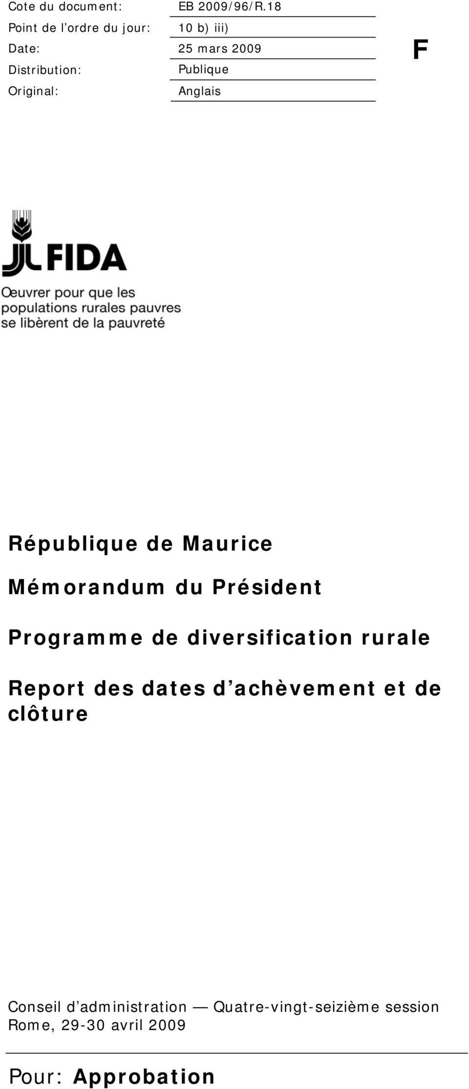 Original: Anglais F République de Maurice Mémorandum du Président Programme de