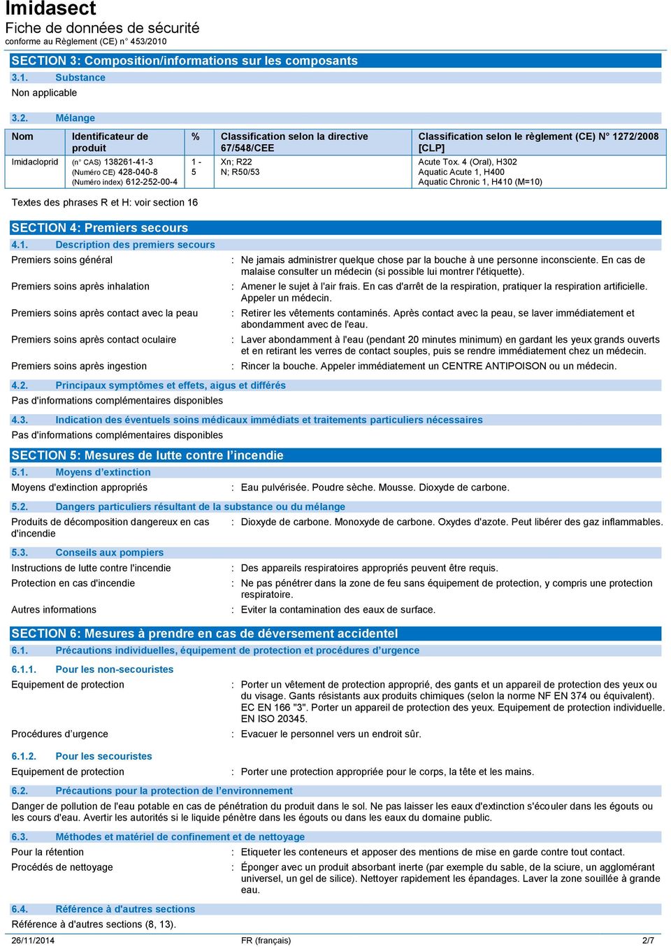 Classification selon le règlement (CE) N 1272/2008 [CLP] Acute Tox.