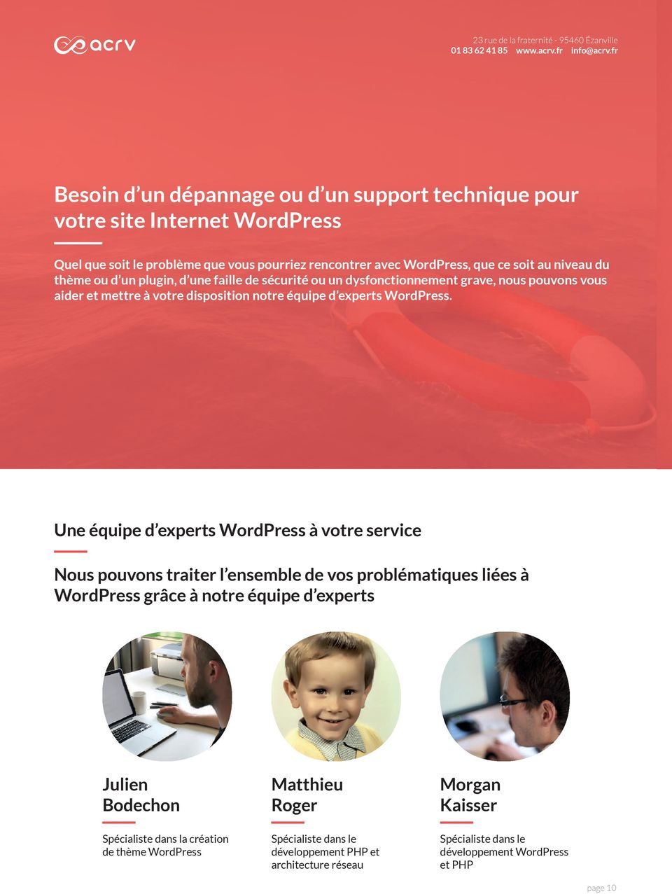 Une équipe d experts WordPress à votre service Nous pouvons traiter l ensemble de vos problématiques liées à WordPress grâce à notre équipe d experts Julien Bodechon