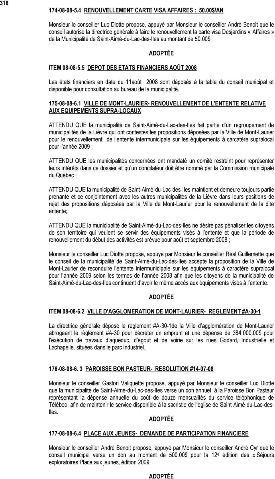 «Affaires» de la Municipalité de Saint-Aimé-du-Lac-des-Iles au montant de 50.00$ ITEM 08-08-5.