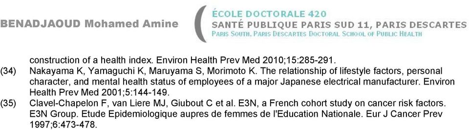 manufacturer. Environ Health Prev Med 2001;5:144-149. (35) Clavel-Chapelon F, van Liere MJ, Giubout C et al.