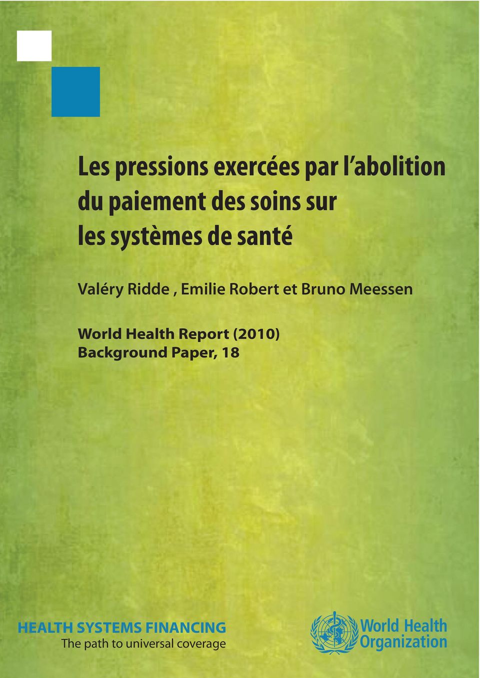Robert et Bruno Meessen World Health Report (2010)