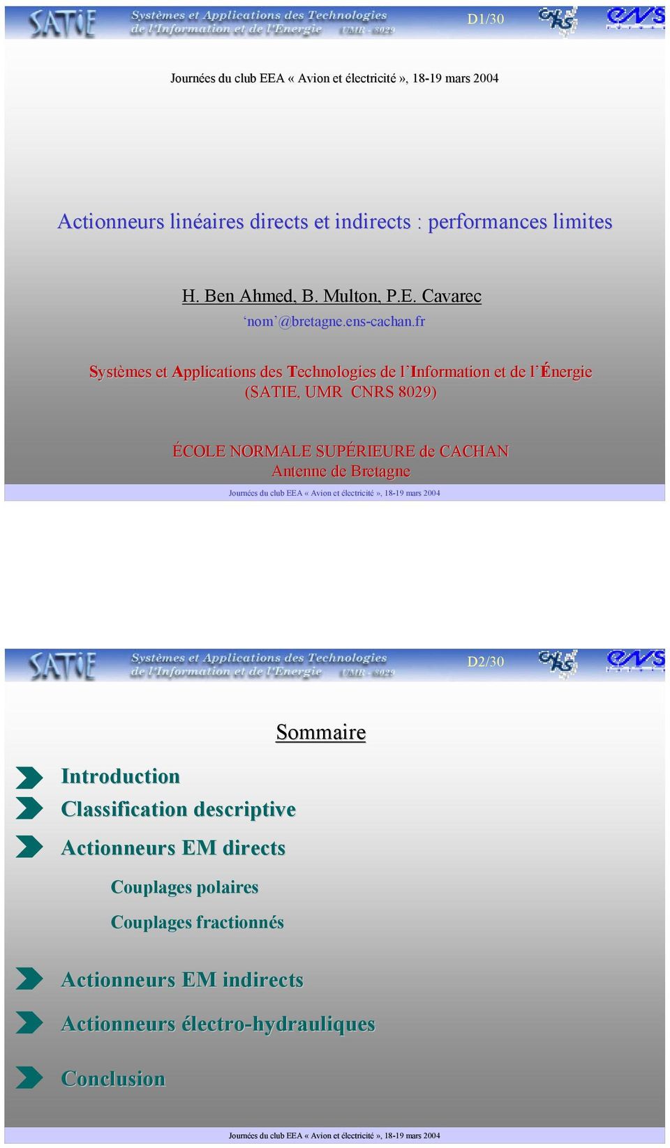 f Systèmes et Applications des Technologies de l Infomation et de l Énegie (SATIE, UMR CNRS 809) ÉCOLE NORMALE SUPÉRIEURE de CACHAN