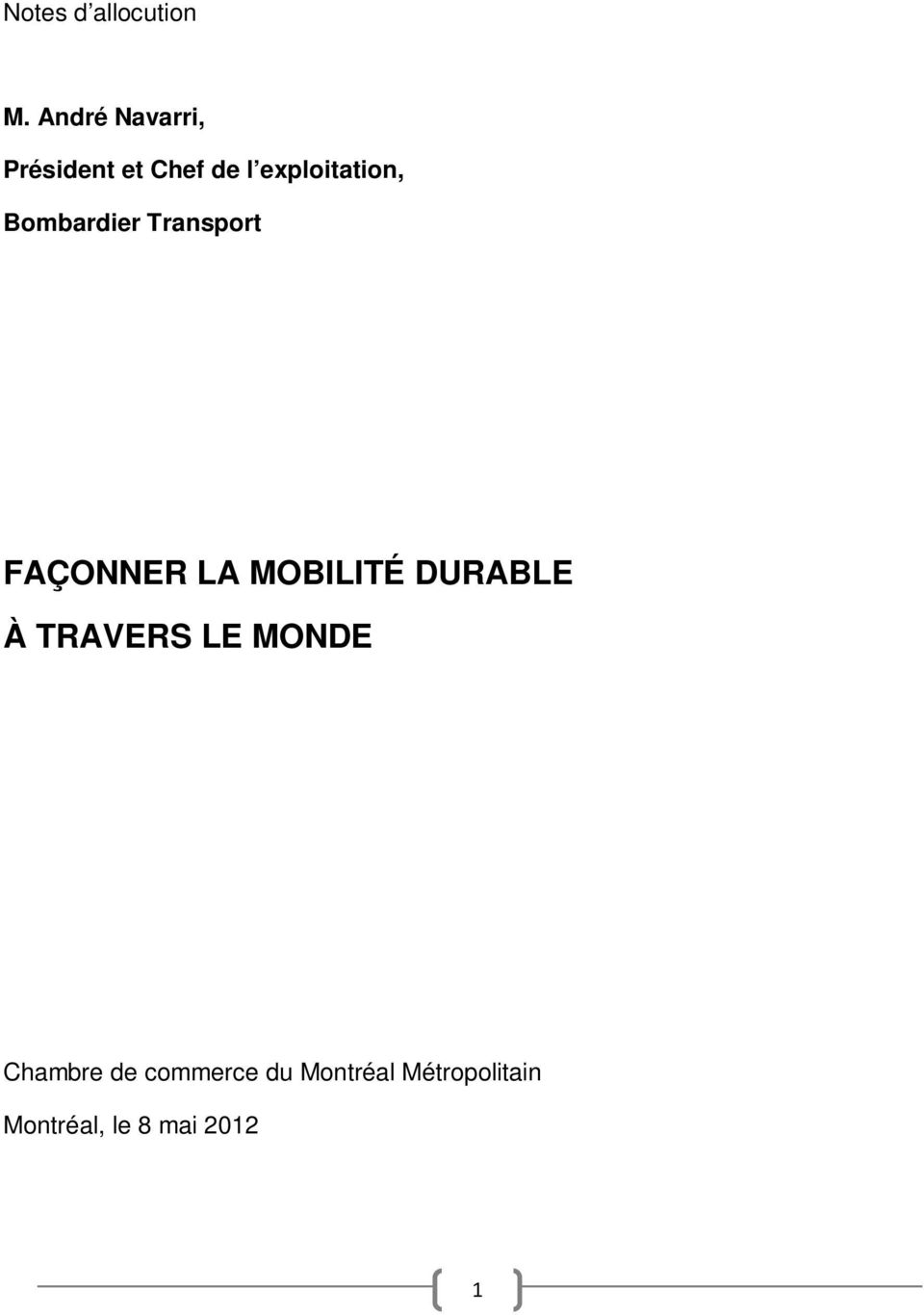 Bombardier Transport FAÇONNER LA MOBILITÉ DURABLE À