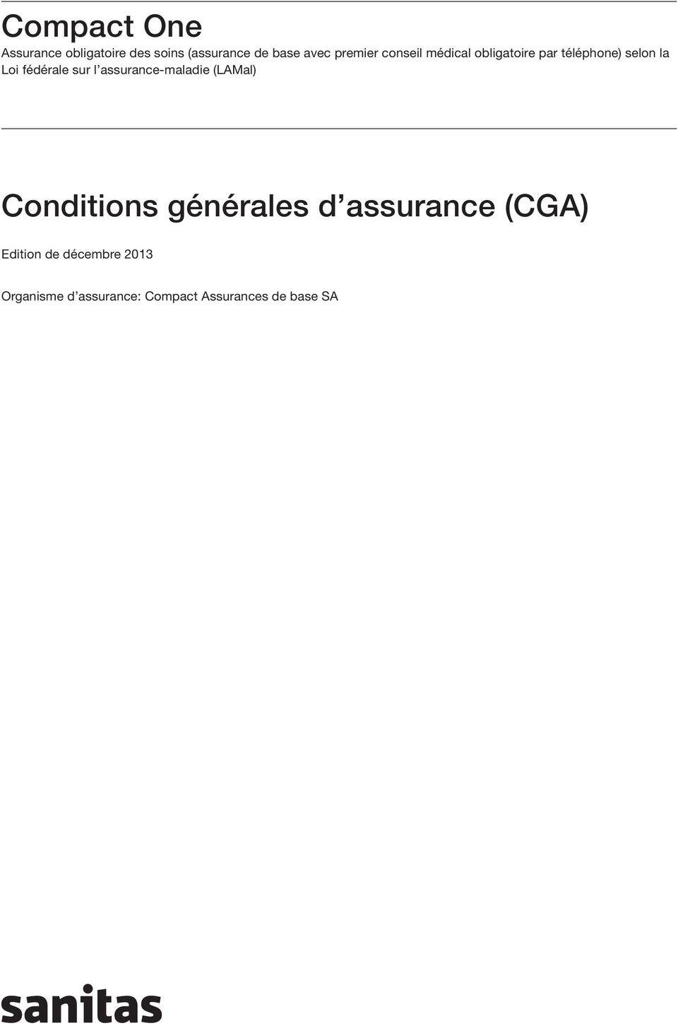sur l assurance-maladie (LAMal) Conditions générales d assurance (CGA)