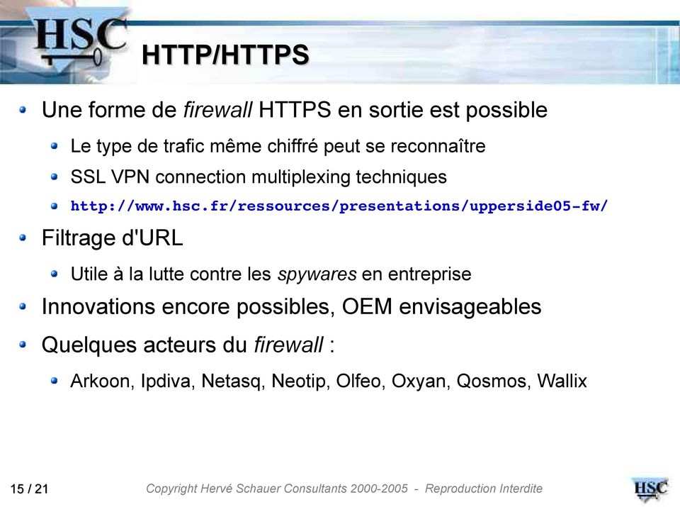 fr/ressources/presentations/upperside05 fw/ Filtrage d'url Utile à la lutte contre les spywares en