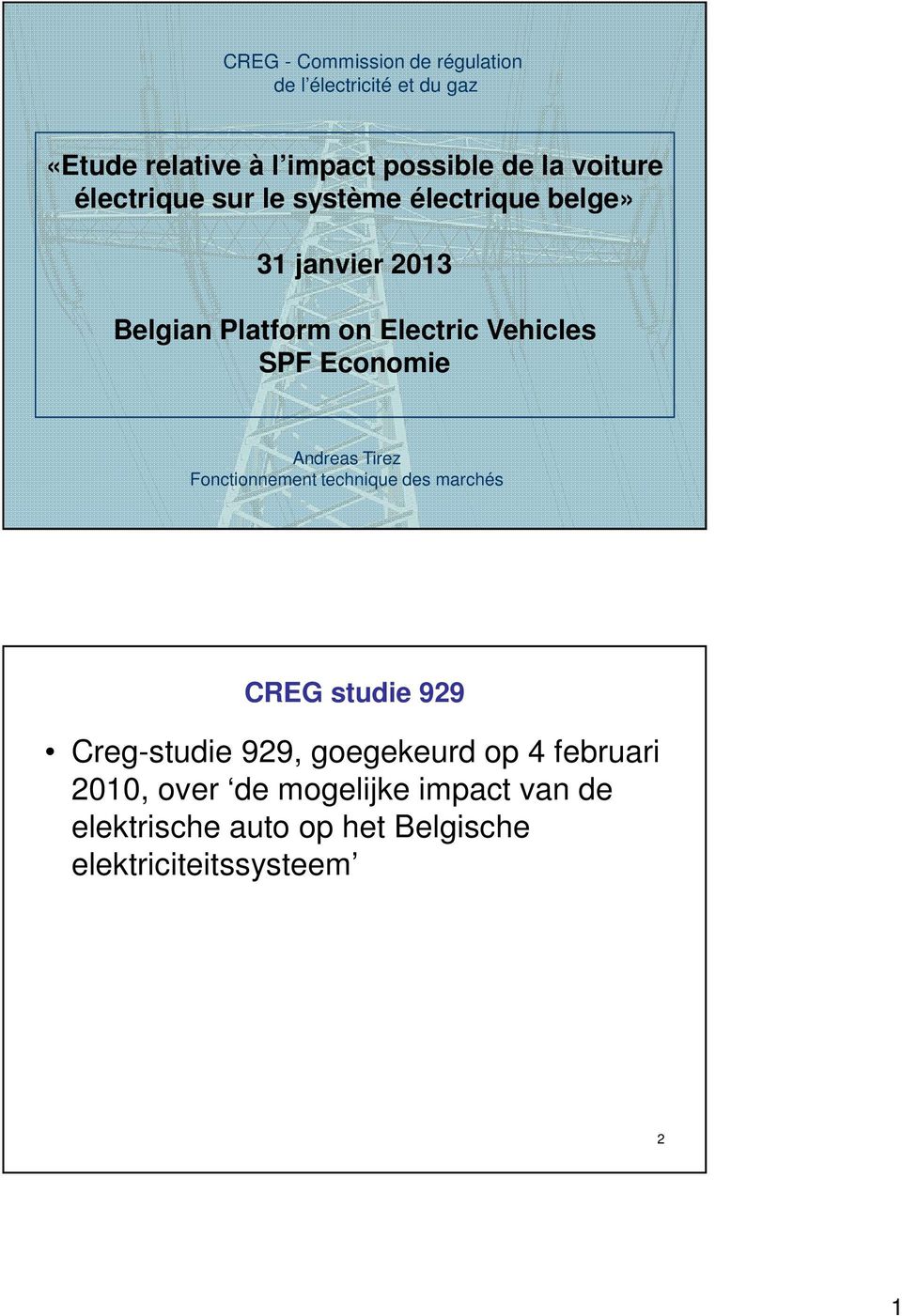 SPF Economie Andreas Tirez Fonctionnement technique des marchés 1 CREG studie 929 Creg-studie 929,