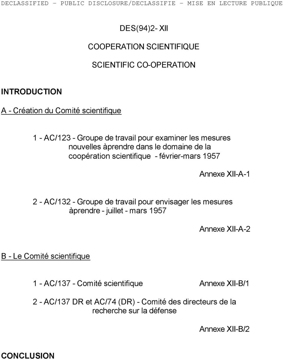 AC/132 - Groupe de travail pour envisager les mesures à prendre - juillet - mars 1957 Annexe XII-A-2 B - Le Comité scientifique 1 - AC/137