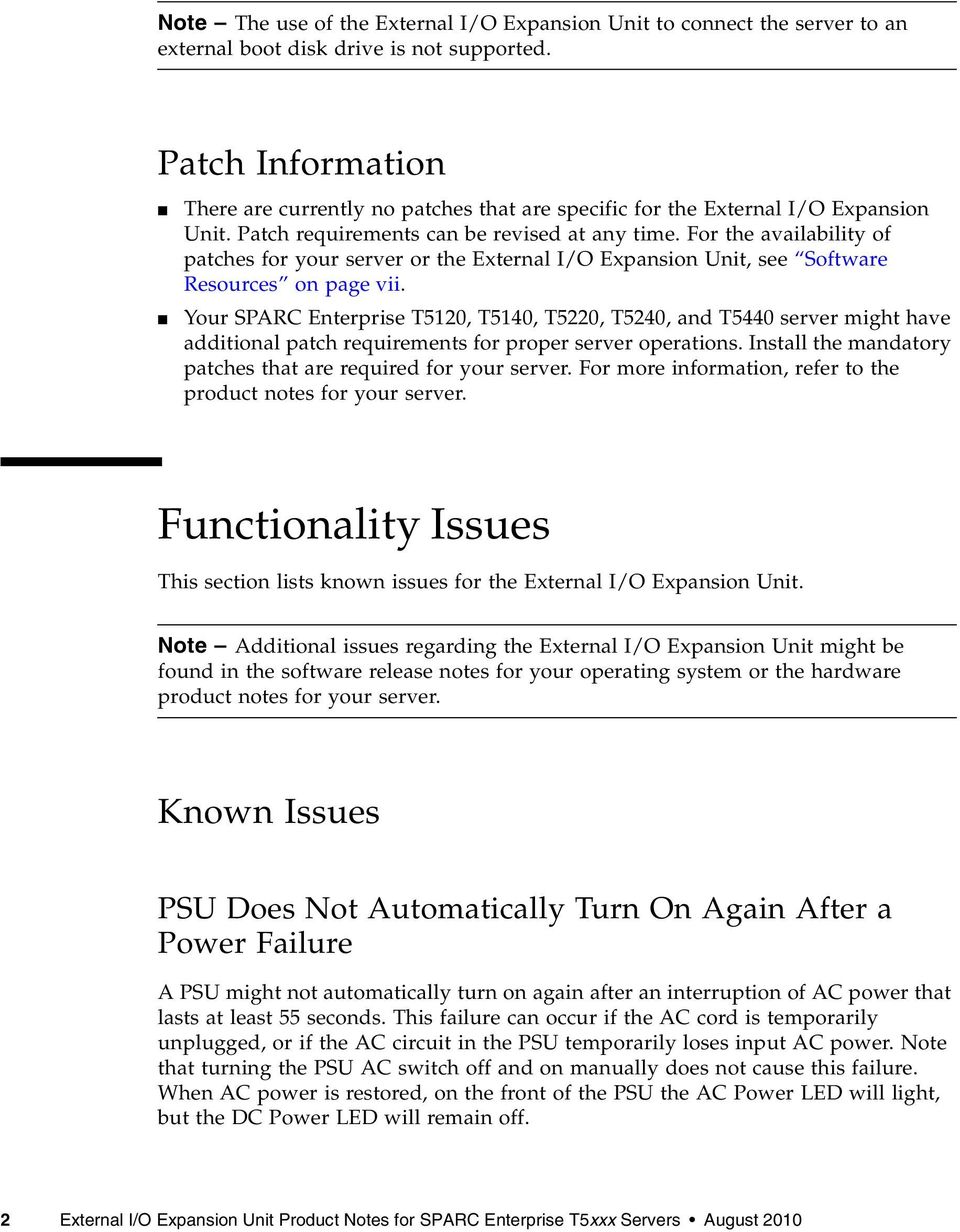 For the availability of patches for your server or the External I/O Expansion Unit, see Software Resources on page vii.
