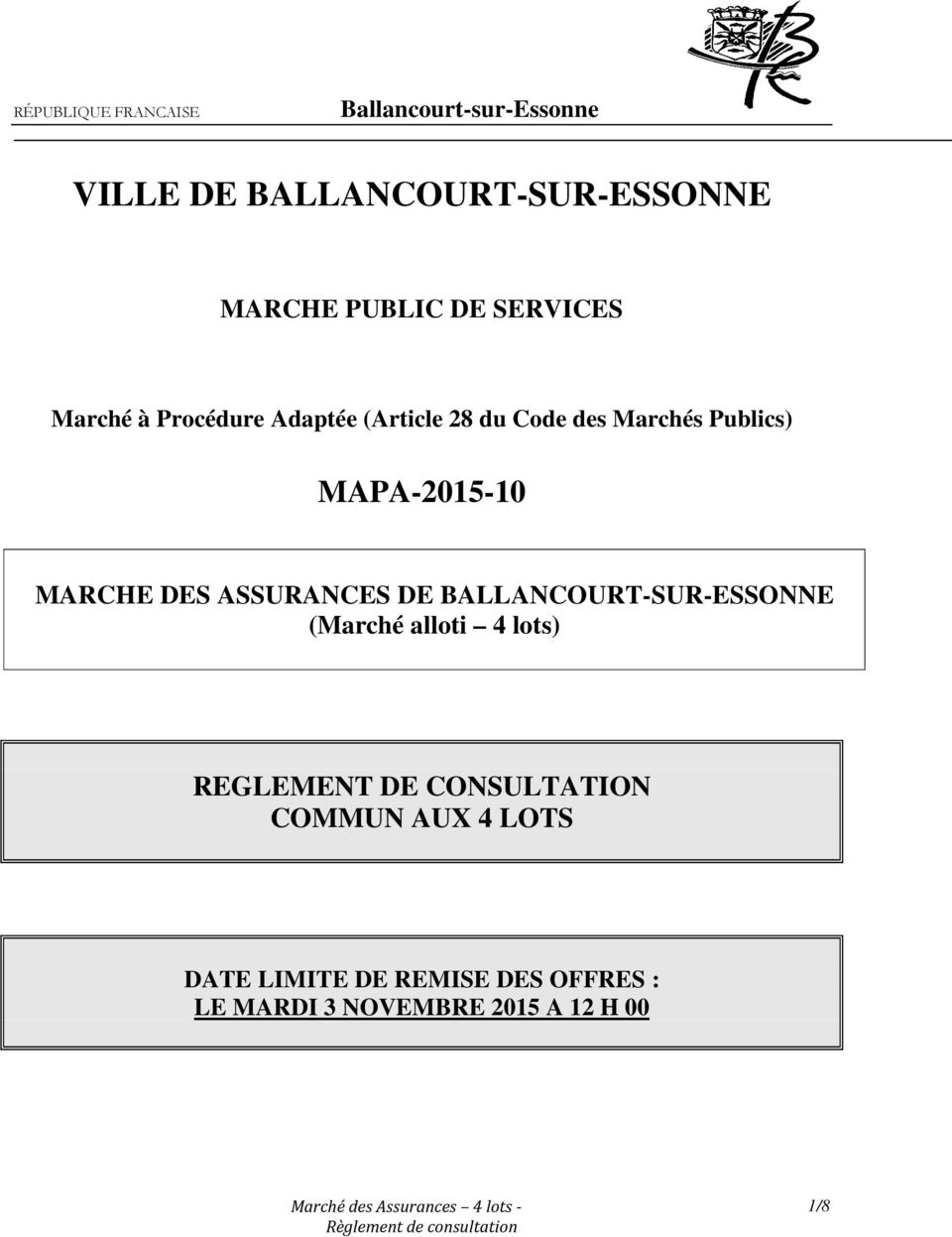 MARCHE DES ASSURANCES DE BALLANCOURT-SUR-ESSONNE (Marché alloti 4 lots) REGLEMENT DE