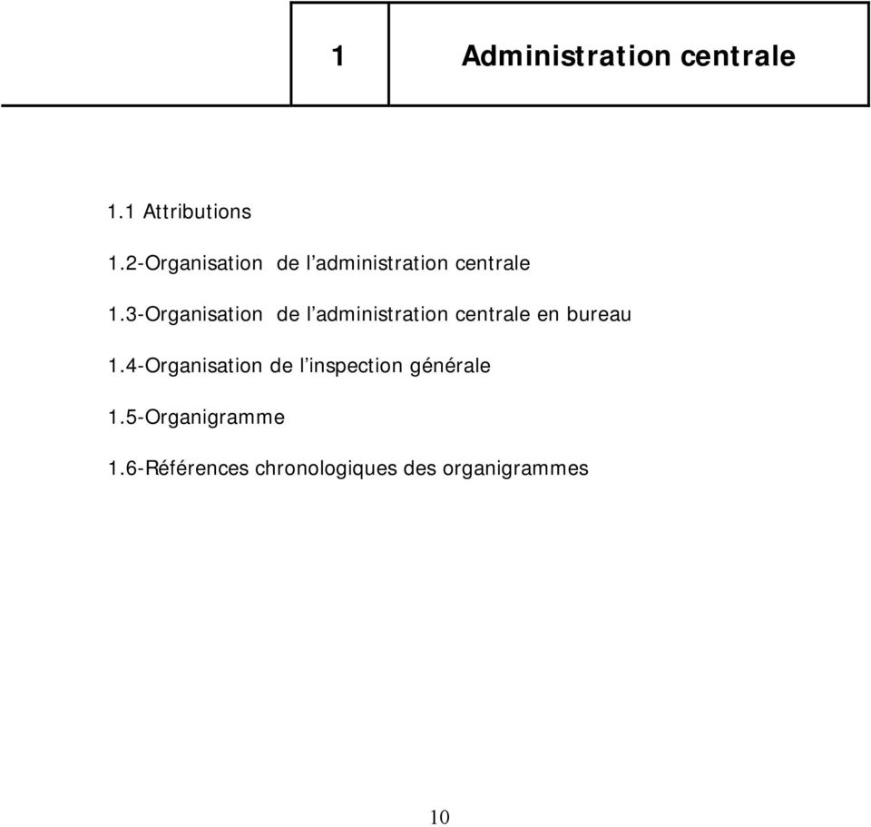 3-Organisation de l administration centrale en bureau 1.