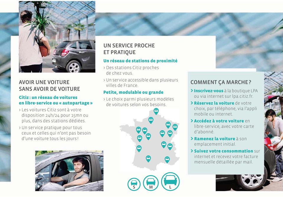 UN SERVICE PROCHE ET PRATIQUE Un réseau de stations de proximité > Des stations Citiz proches de chez vous. > Un service accessible dans plusieurs villes de France.