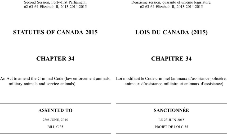 An Act to amend the Criminal Code (law animals, military animals and service animals) Loi modifiant le Code criminel