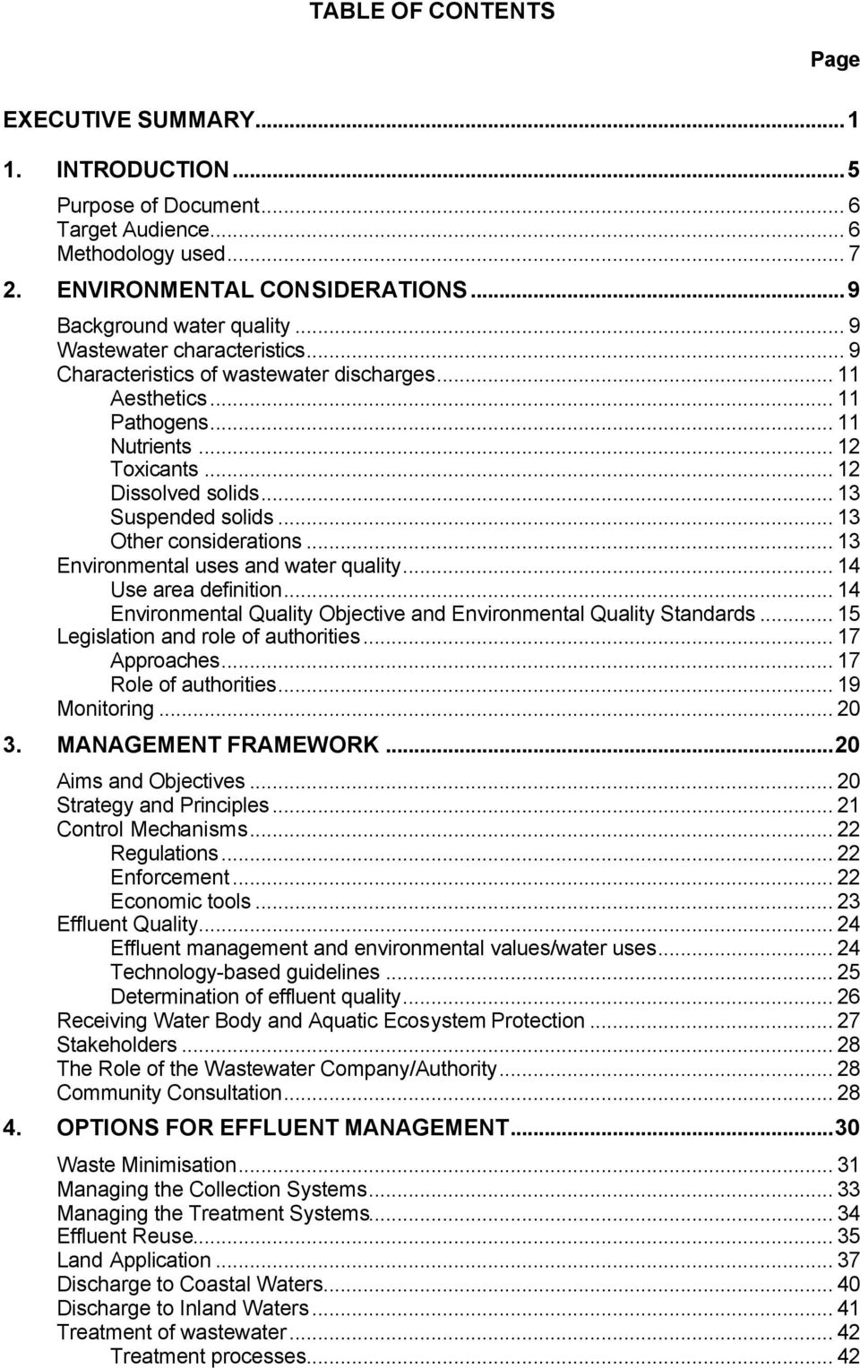 .. 13 Other considerations... 13 Environmental uses and water quality... 14 Use area definition... 14 Environmental Quality Objective and Environmental Quality Standards.