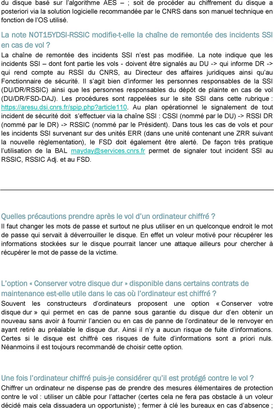 La note indique que les incidents SSI dont font partie les vols - doivent être signalés au DU -> qui informe DR -> qui rend compte au RSSI du CNRS, au Directeur des affaires juridiques ainsi qu au