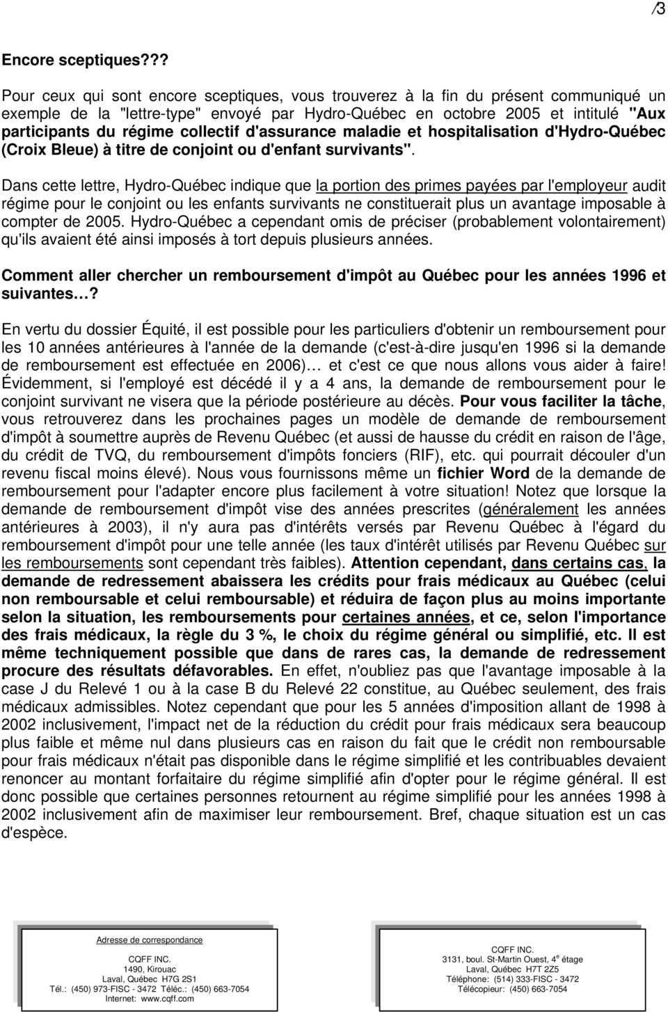 collectif d'assurance maladie et hospitalisation d'hydro-québec (Croix Bleue) à titre de conjoint ou d'enfant survivants".