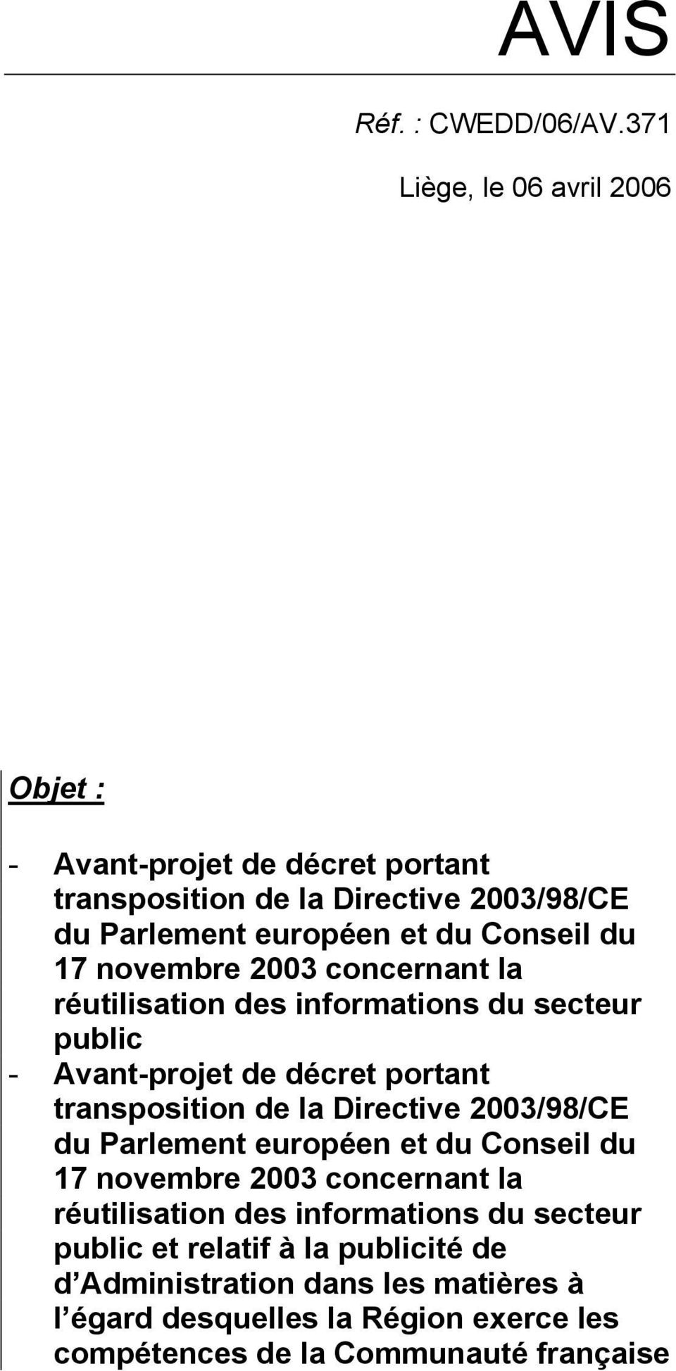du 17 novembre 2003 concernant la réutilisation des informations du secteur public - Avant-projet de décret portant transposition de la Directive