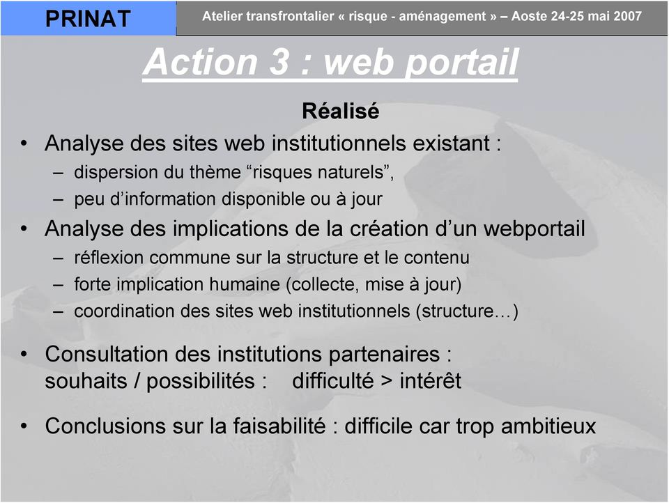 contenu forte implication humaine (collecte, mise à jour) coordination des sites web institutionnels (structure ) Consultation