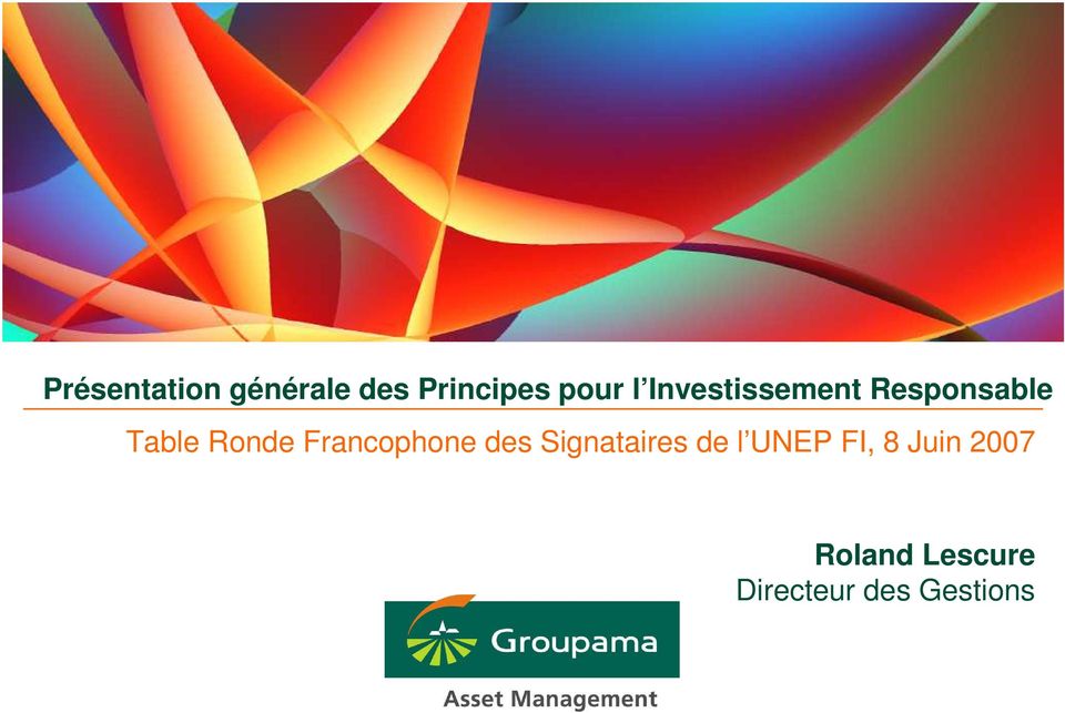Francophone des Signataires de l UNEP FI, 8