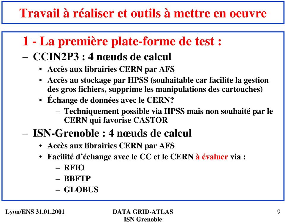 manipulations des cartouches) Échange de données avec le CERN?