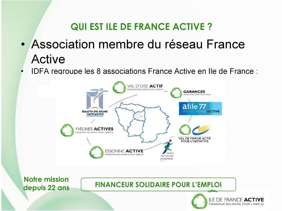 regroupe les 8 associations France Active en Ile