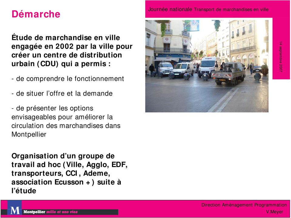 présenter les options envisageables pour améliorer la circulation des marchandises dans Montpellier