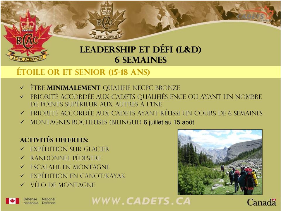 Priorité accordée aux cadets ayant réussi un cours de 6 semaines Montagnes rocheuses (BILINGUE) 6 juillet