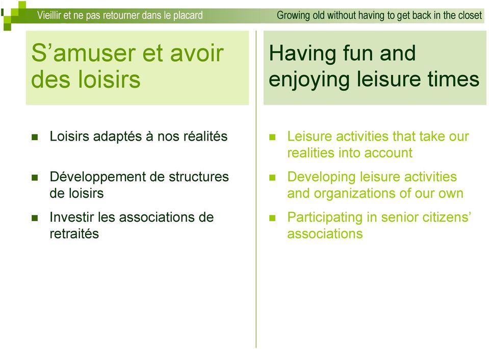 retraités Leisure activities that take our realities into account Developing leisure