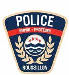 POLICE ROUSSILLON Régie intermunicipale de police Roussillon La Régie intermunicipale de police Roussillon ainsi que chacun de ses membres, ont pour mission de maintenir la paix, l ordre et la