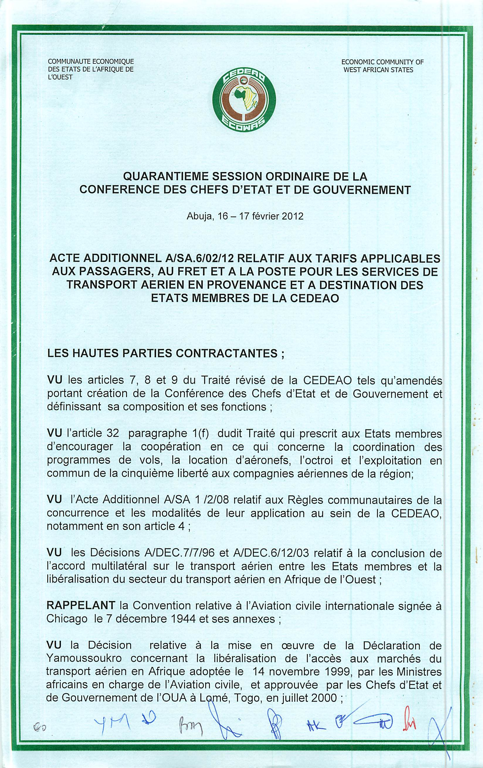 COMMUNAUTE ECONOMIQUE ECONOMIC COMMUNITY OF DES ETATS DE L'AFRIQUE DE ^^T^^ WEST AFRICAN STATES L'OUEST QUARANTIEME SESSION ORDINAIRE DE LA CONFERENCE DES CHEFS D'ETAT ET DE GOUVERNEMENT Abuja,