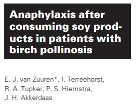 Anaphylaxie au soja chez les allergiques au pollen de bouleau 2006-2006 : plusieurs publications d anaphylaxie légères à grave avec boisson de soja.