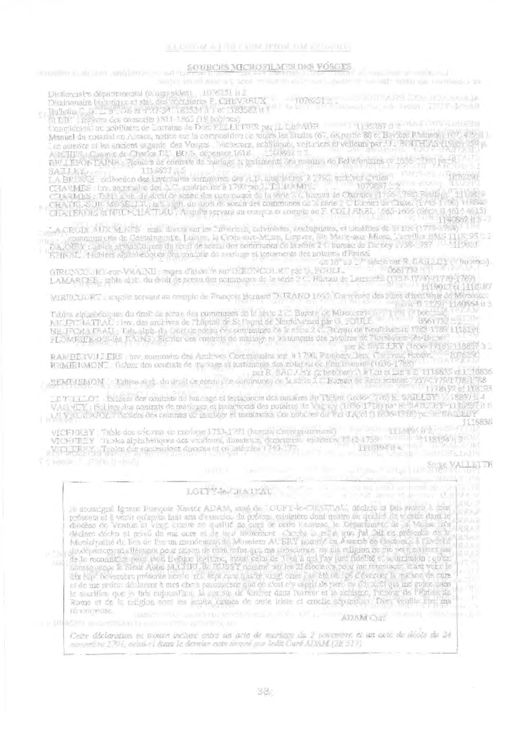 SOURCES MICROFILMES DES VOSGES Dictionnaire départemental (biographies) 7625 it 2 Dictionnaire historique et stat. des communes P. CHEVREUX 7625it Bulletin C. G. L.