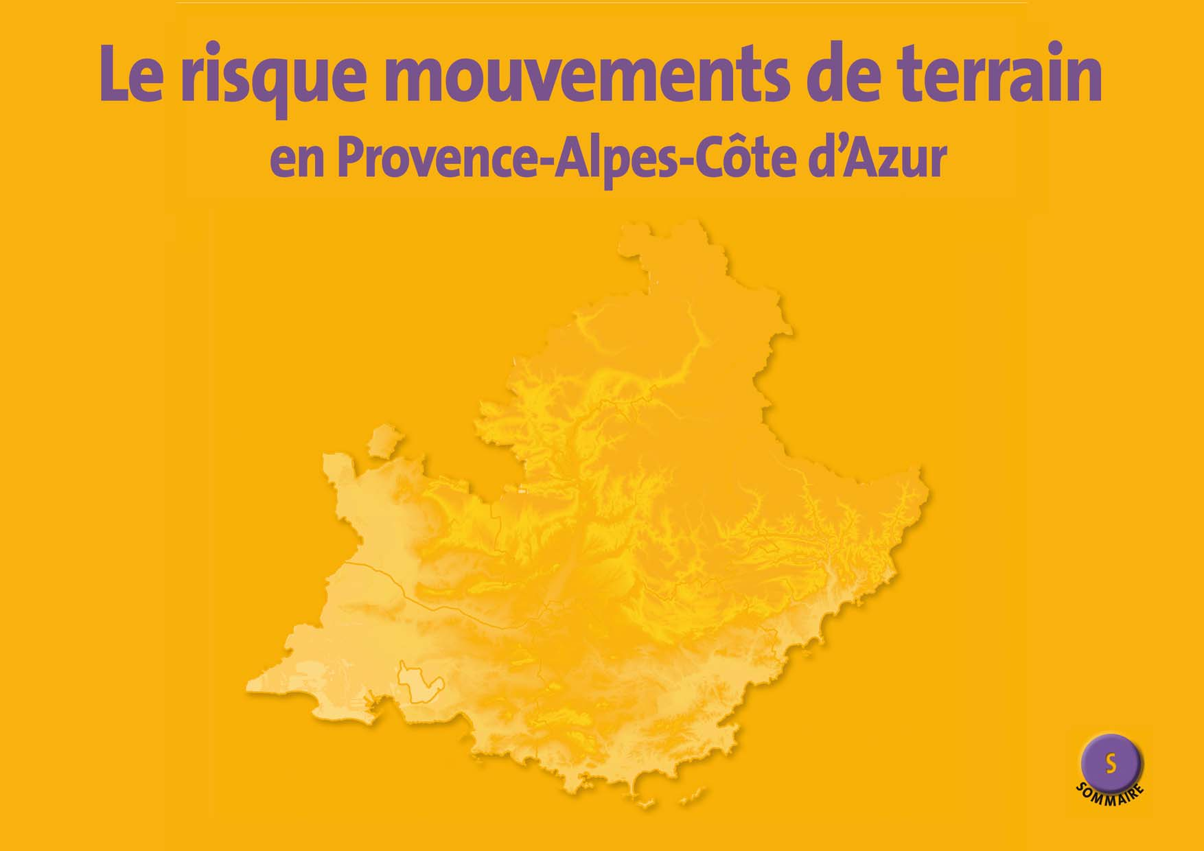 Document coédité par le BRGM, la Région et la DREAL Provence-Alpes-Côte d Azur.