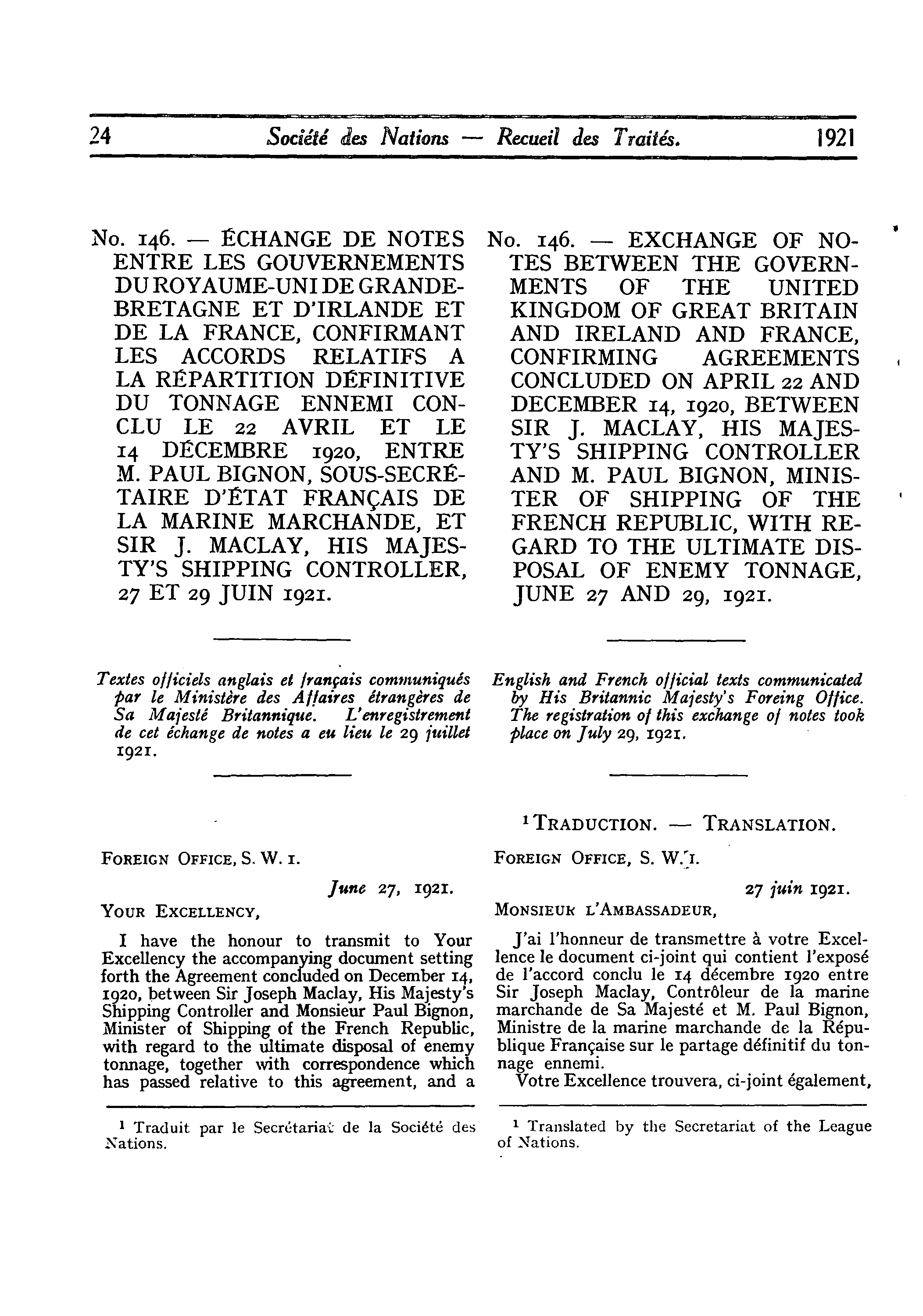24 Socifj' des Nations - Recuei des Traits. 1921 No. 146.