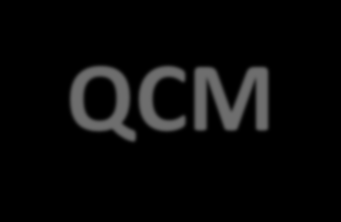 QCM Réponses: 1. B, C, D. 2.