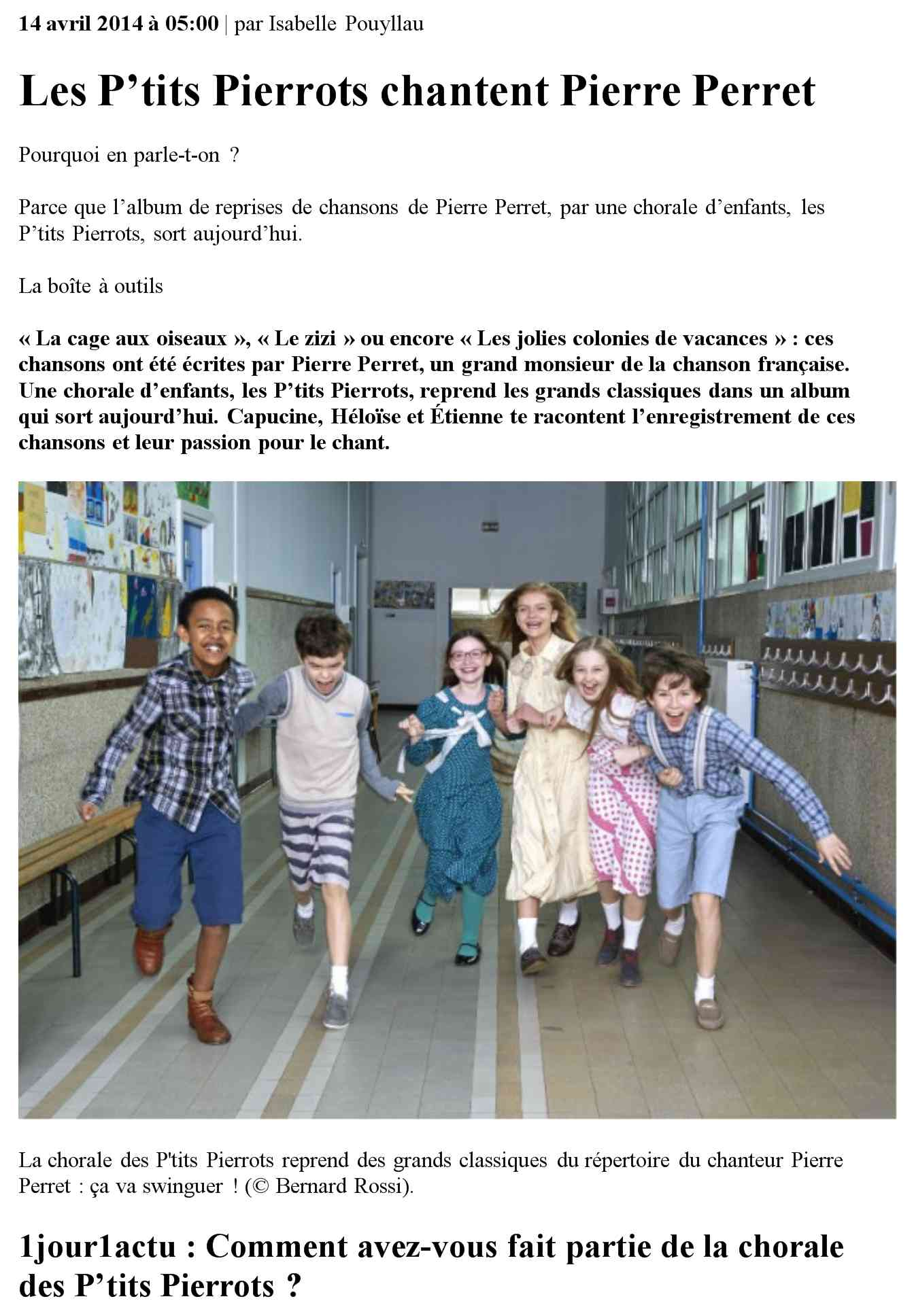 14 avril 2014 à 05:00 par Isabelle Pouyllau Les P'tits Pierrots chantent Pierre Perret Pourquoi en parle-t-on?