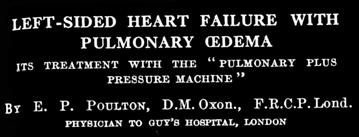 Simplicité de l appareillage Bénéfice de PIT positives Sans les inconvénients d une intubation trachéale Poulton EP & Oxon DM - The Lancet 1936;228:981-3