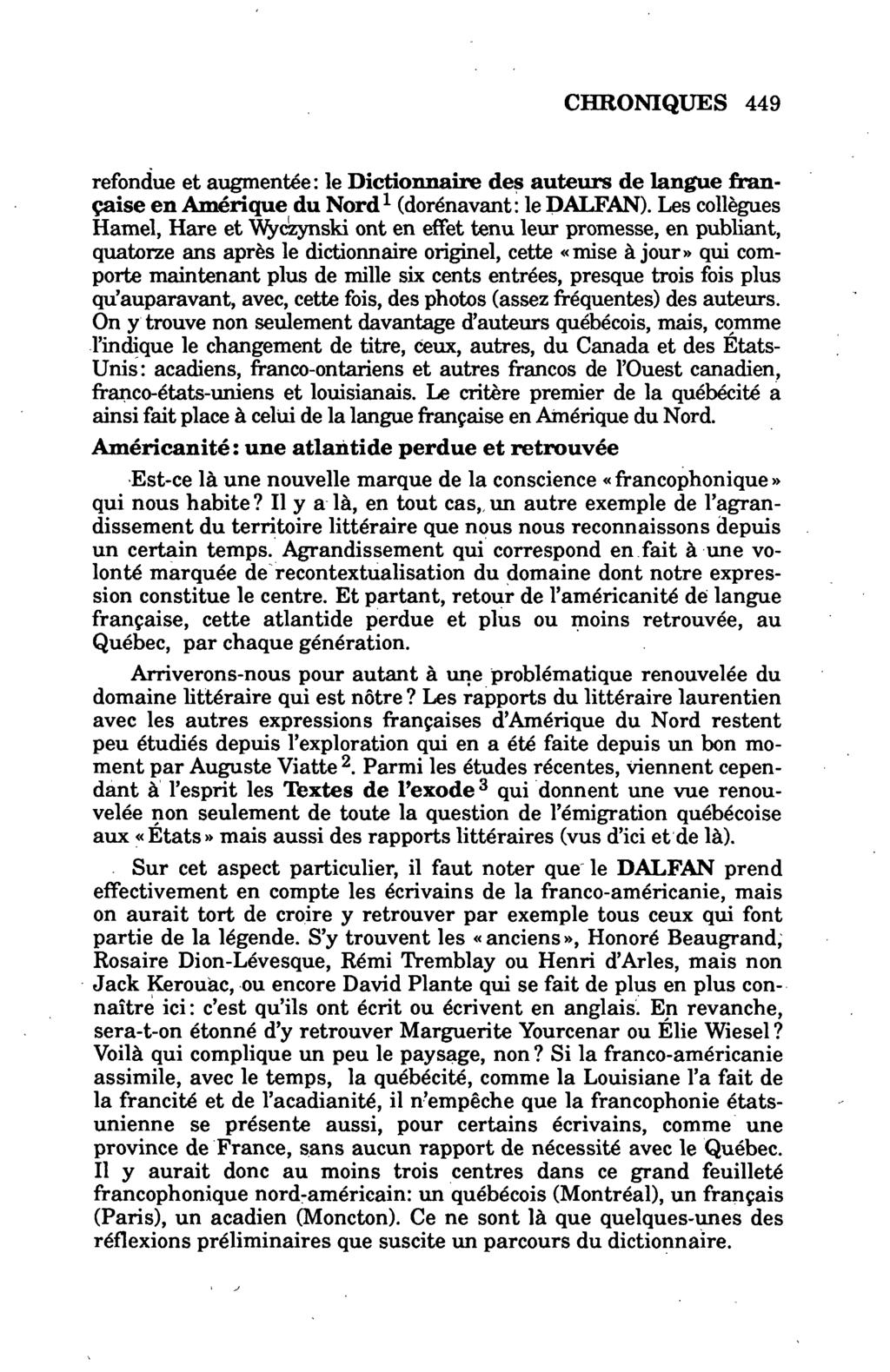 refondue et augmentée: le Dictionnaire des auteurs de langue française en Amérique du Nord 1 (dorénavant: le DALFAN).