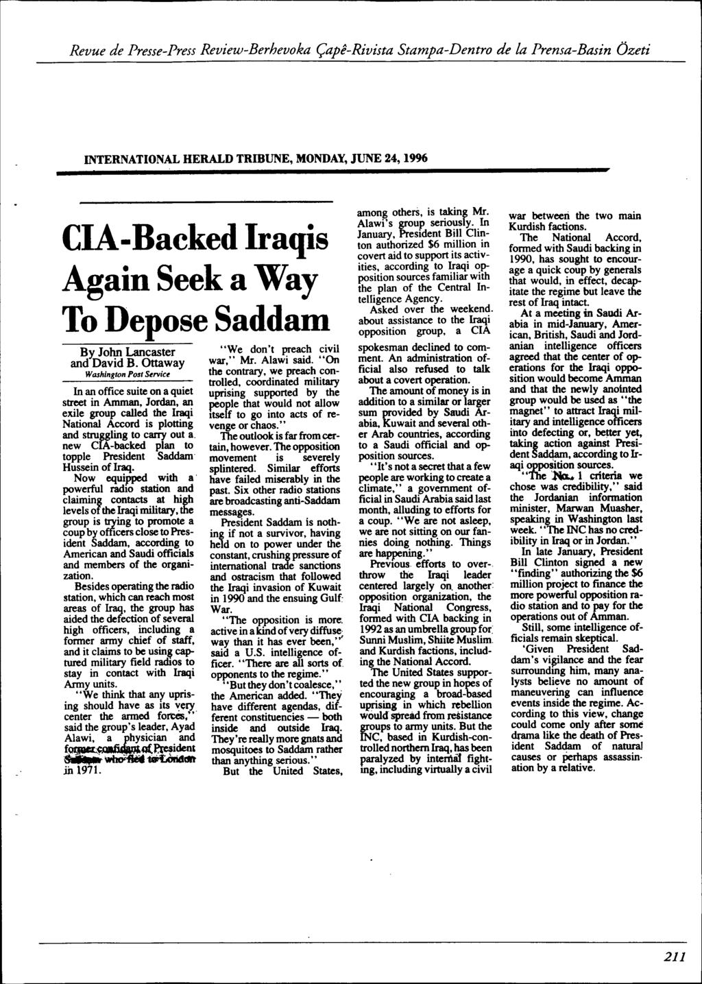 INTERNATIONAL HERALD TRmUNE, MONDAY,JUNE 24, 1996 CIA-Backed Iraqis Again Seek a Way To Depose Saddam By John Lancaster and David B.