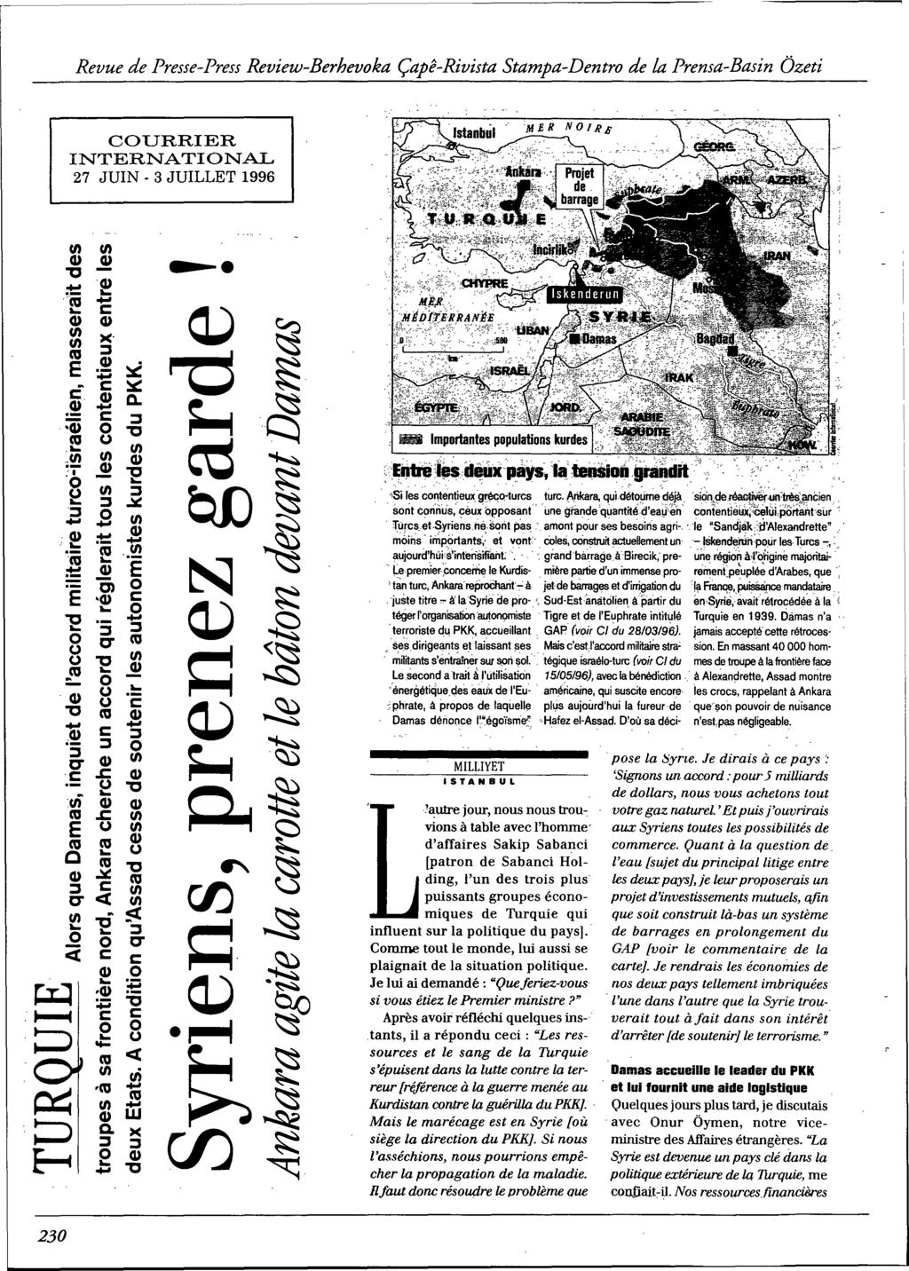Revue de Presse-Press Review-Berhevoka Çapê-Rivista Stampa-Dentro de la Prensa-Basin Özeti COURRIER INTERNATIONAL 27 JUIN - 3 JUILLET 1996 '.. ::::J... -(1), 'ca Ē o(j (J ca CI).!! (1)... ṯ: CI) )(.