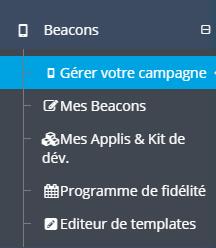 5. Editeur de templates - Beacons L éditeur de template permet à l utilisateur de créer des templates personnalisés pour les campagnes de Beacons.