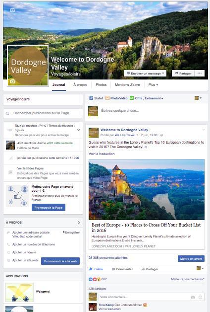 LE RECRUTEMENT DE FANS En 2016, We Like Travel est en charge de la campagne de recrutement de fans Facebook sur la page «Welcome to Dordogne Valley».